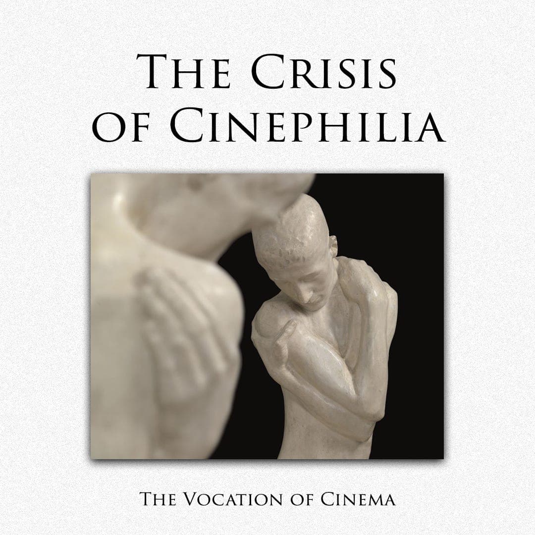 Announcement: The Crisis of Cinephilia