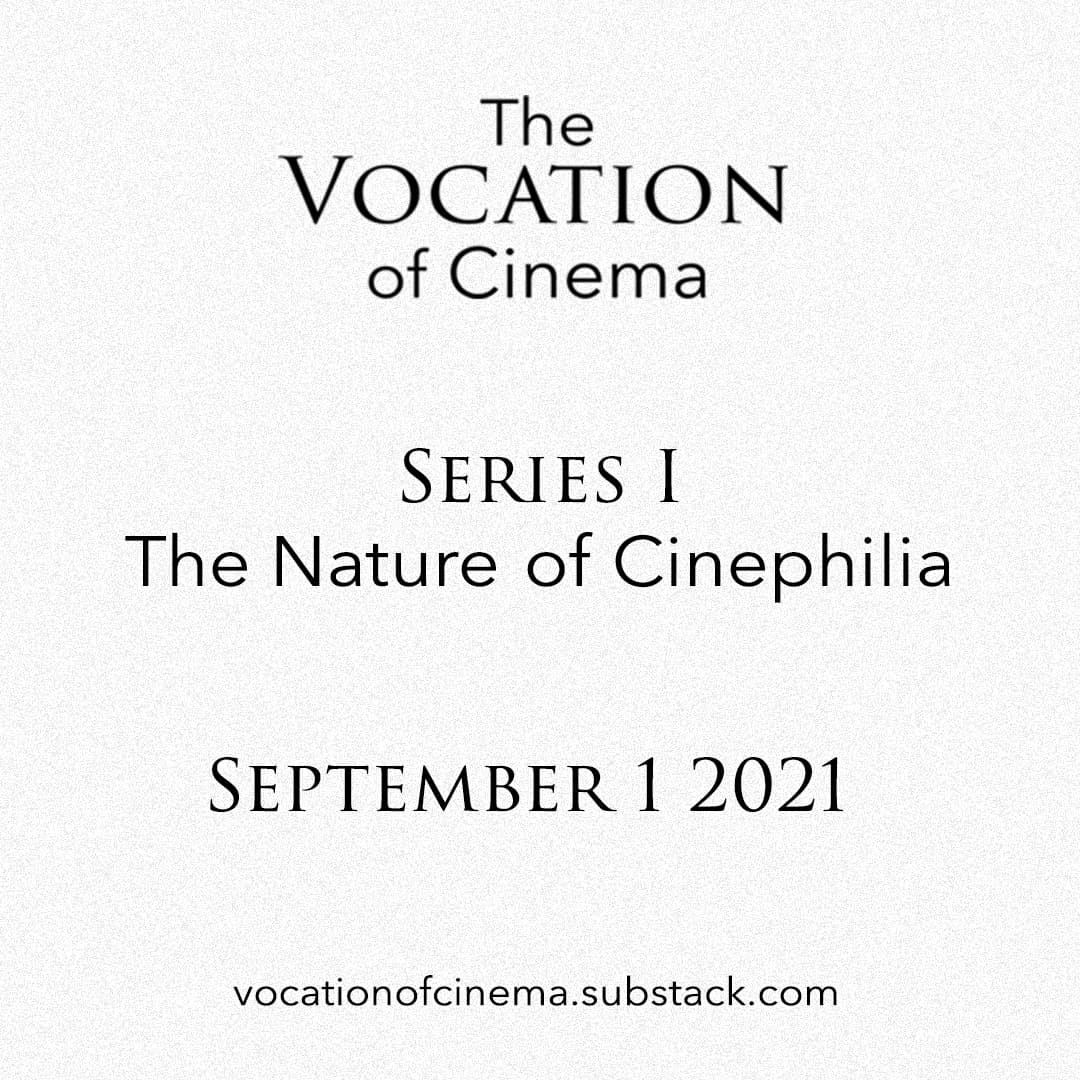 Welcome to The Vocation of Cinema!